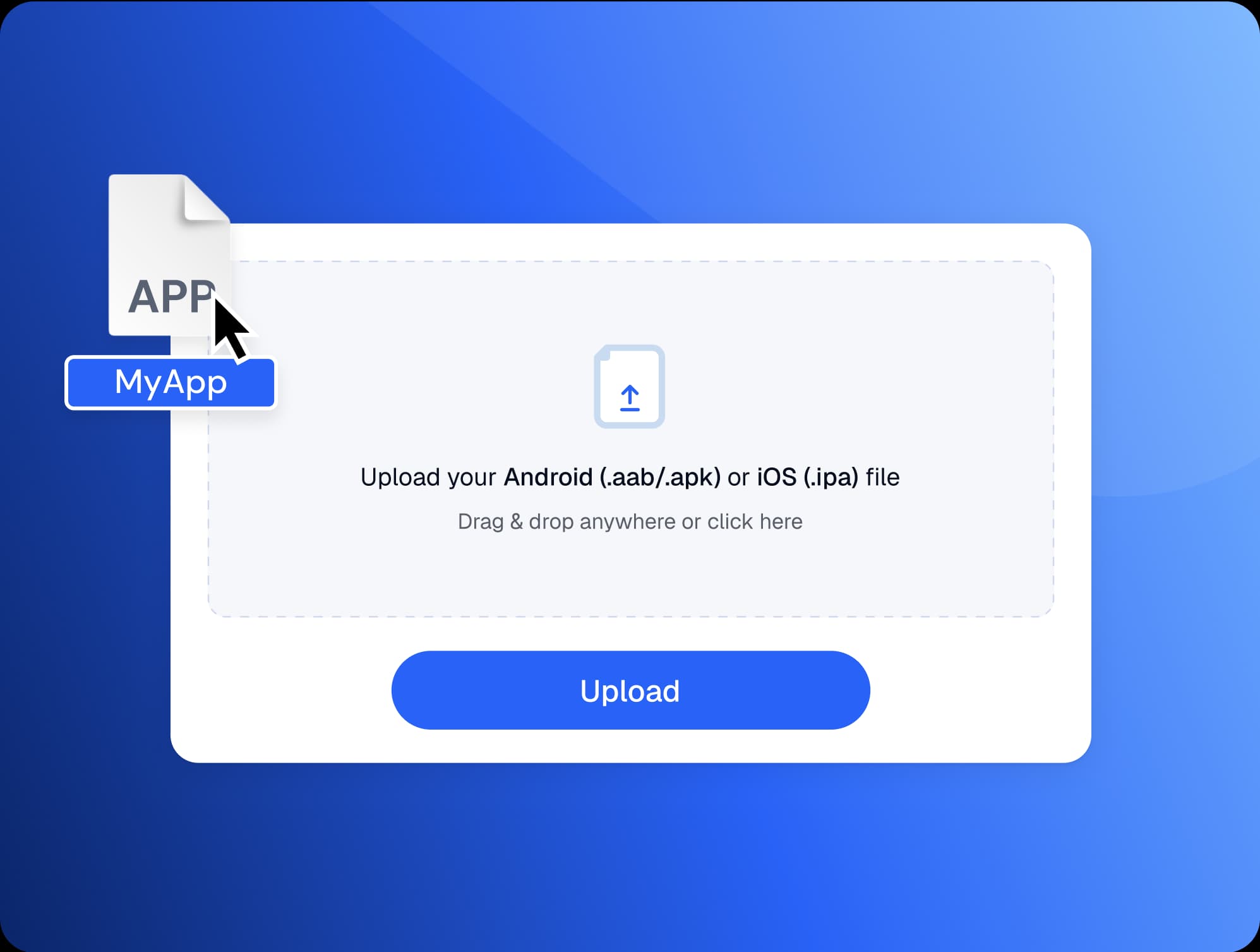 Upload Your Android (.aab/.apk) or iOS (.ipa) image